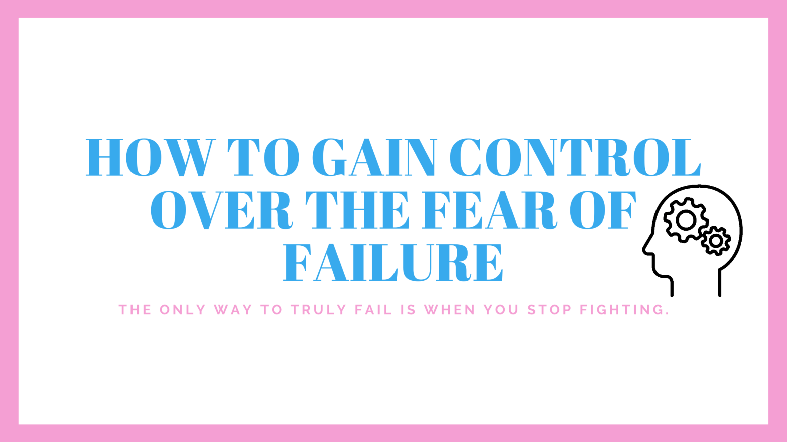 Fear of Failure